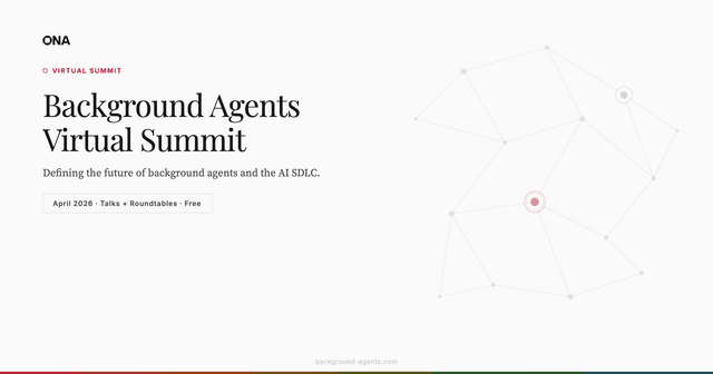 Background Agents Virtual Summit — End of April