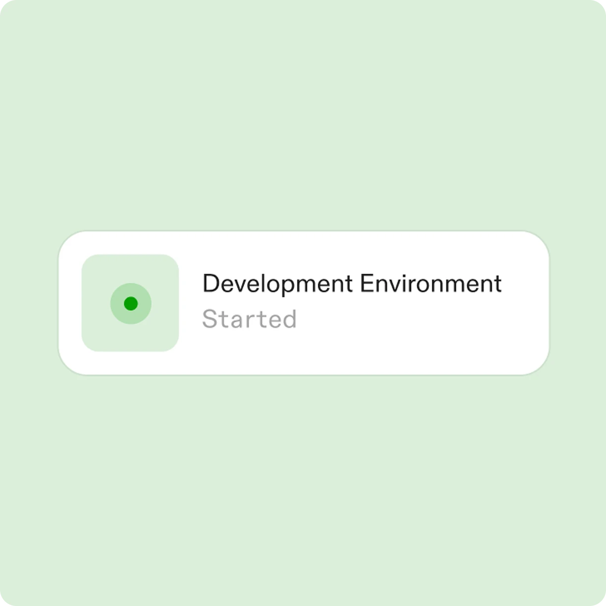 Development environment started
