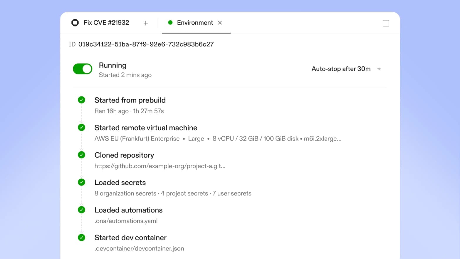 Environment spinning up: provisioning VM, cloning repo, injecting secrets, installing dependencies